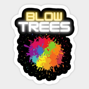 Blow Trees Sticker